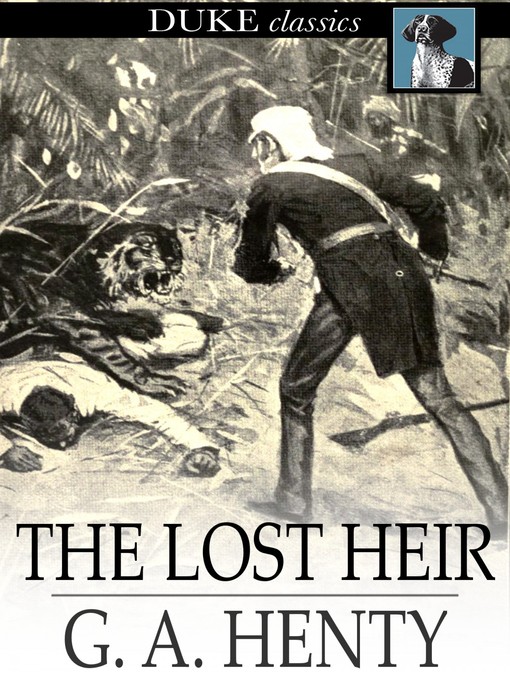 Titeldetails für The Lost Heir nach G. A. Henty - Verfügbar